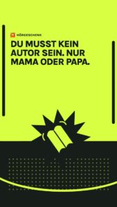 Hörgeschenk für Kinder: Kein Autor nötig, nur Mama oder Papa erforderlich.